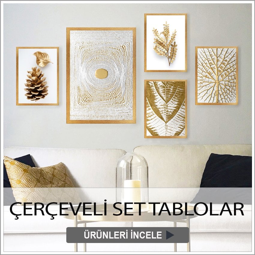 Çerçeveli Set tablolar